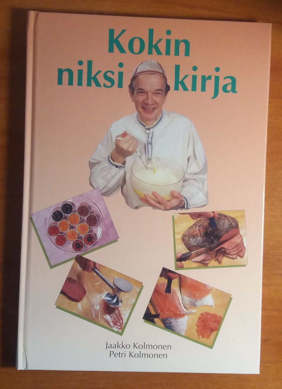 Jaakko ja Petri Kolmonen KOKIN NIKSIKIRJA Patakolmonen 1997