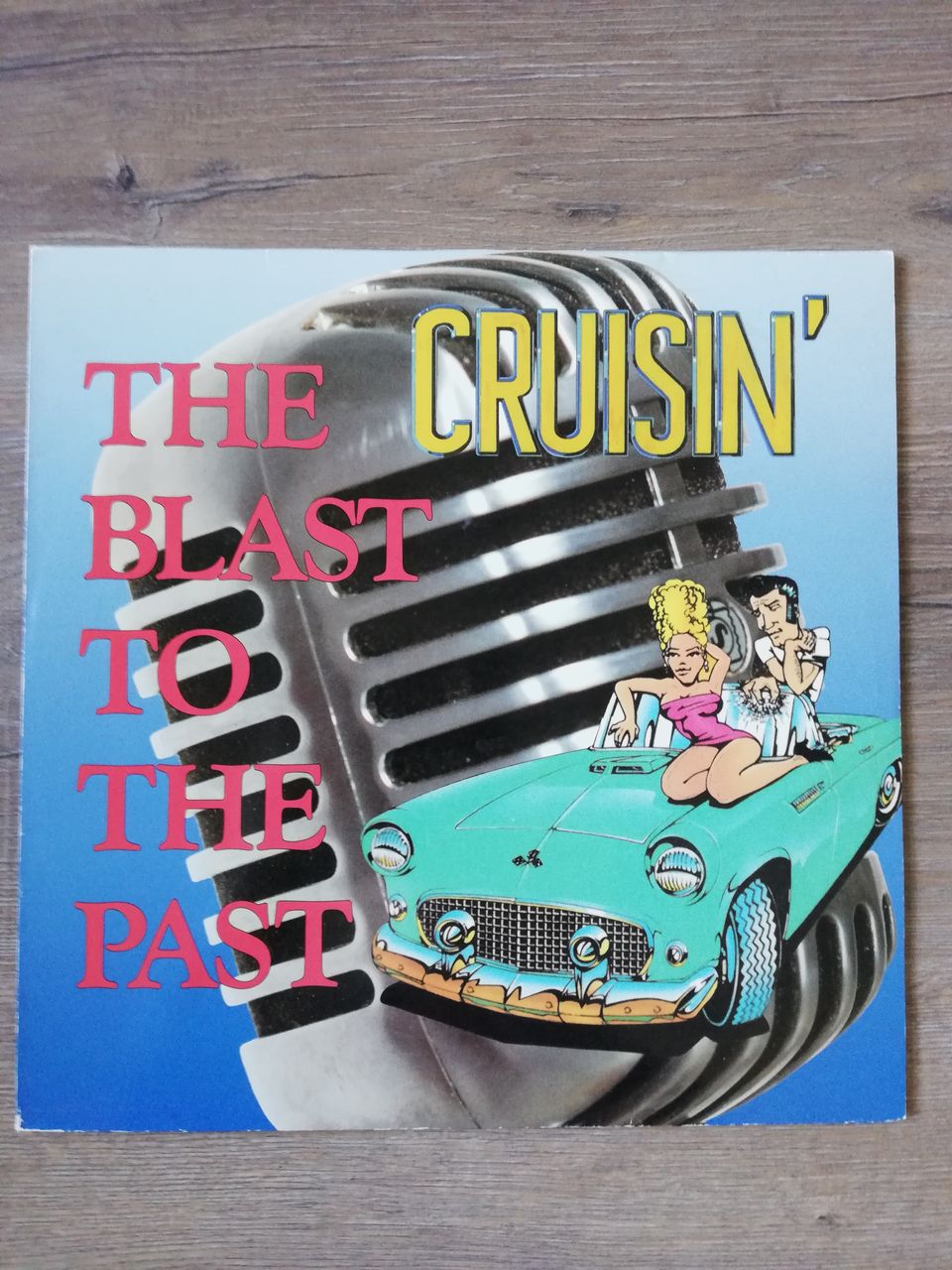 The Blast To The Past Cruisin' 1991 LP levy