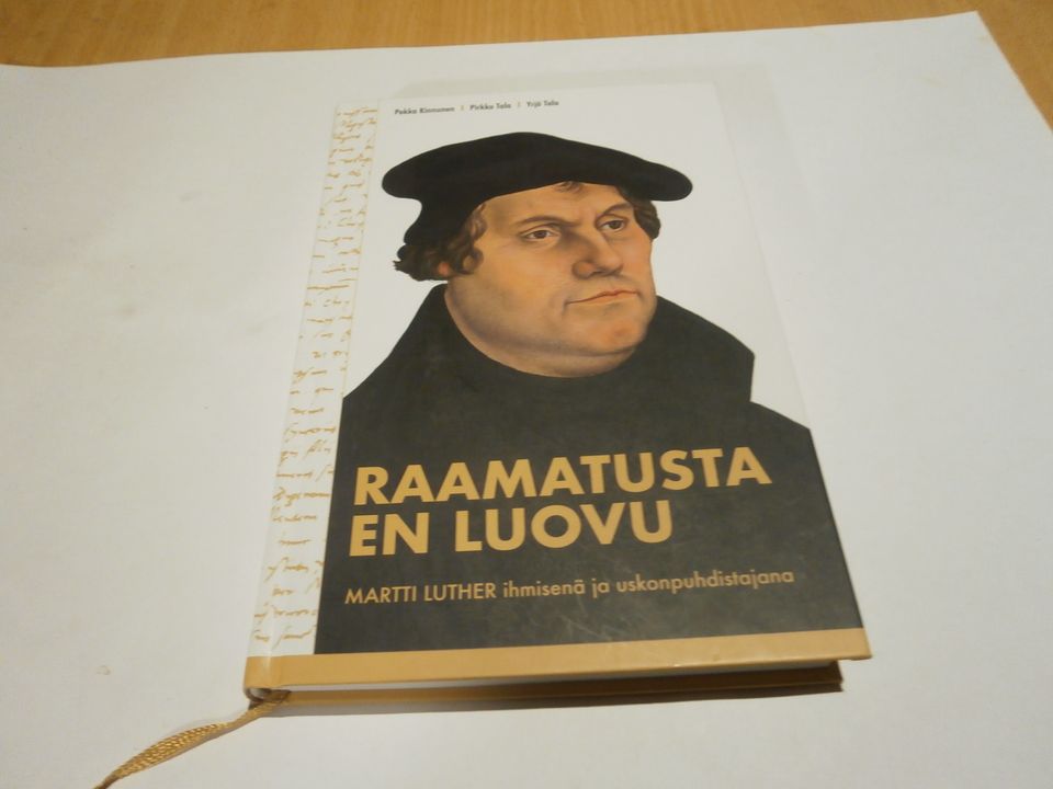 Raamatusta en luovu- Martti Luther ihmisenä ja uskonpuhdistajana