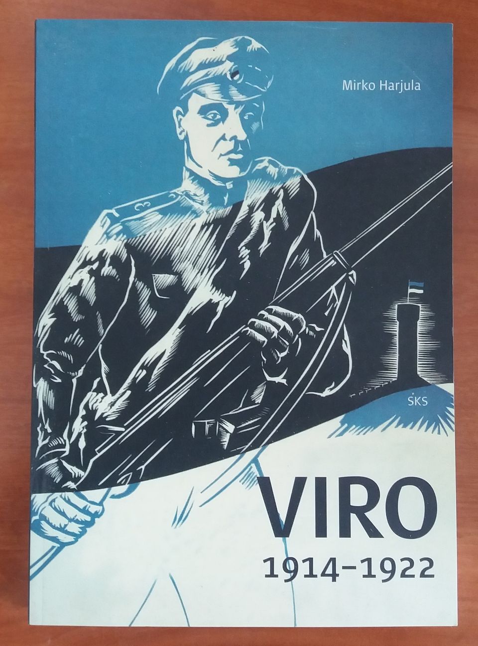 Mirko Harjula VIRO 1914-1922 SKS 2009