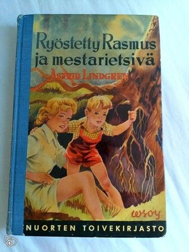 Ryöstetty Rasmus ja mestarietsivä - Astrid Lindgren