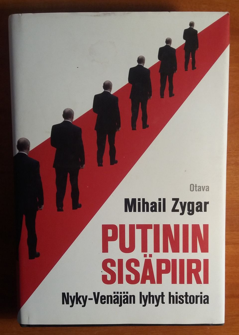 Mihail Zygar PUTININ SISÄPIIRI - Nyky-Venäjän lyhyt historia