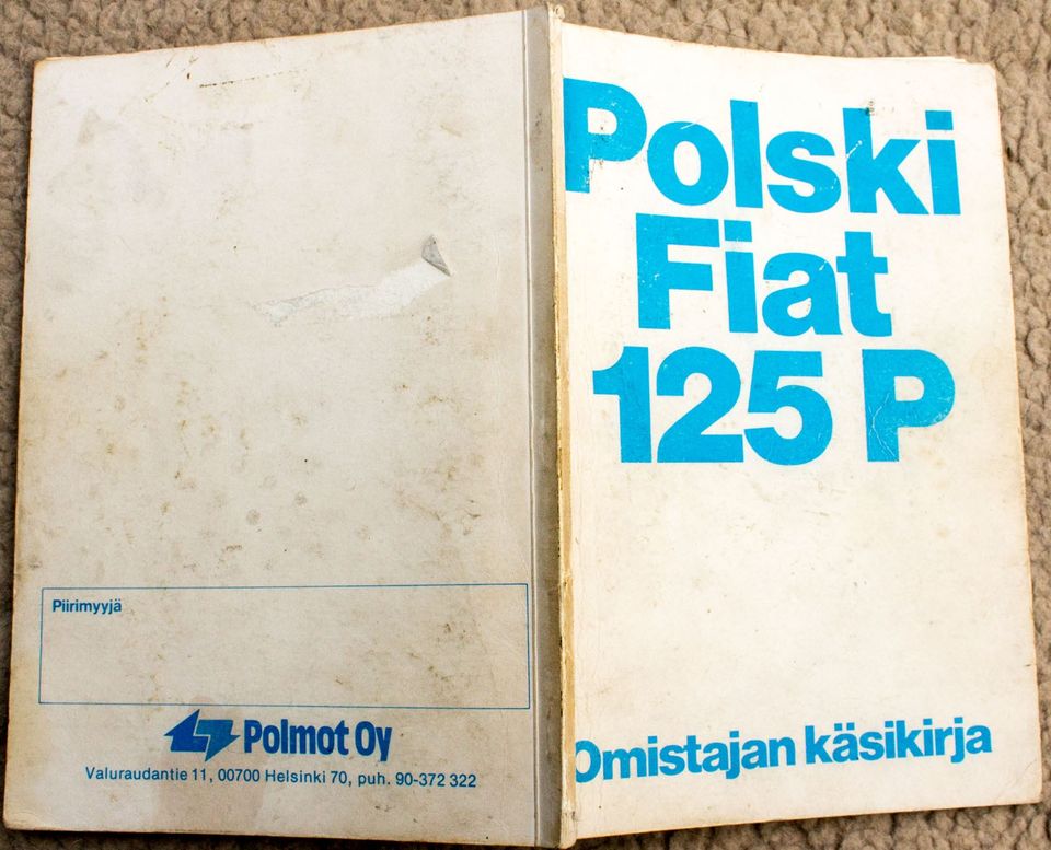 Polski Fiat 125p Omistajan käsikirja 1981