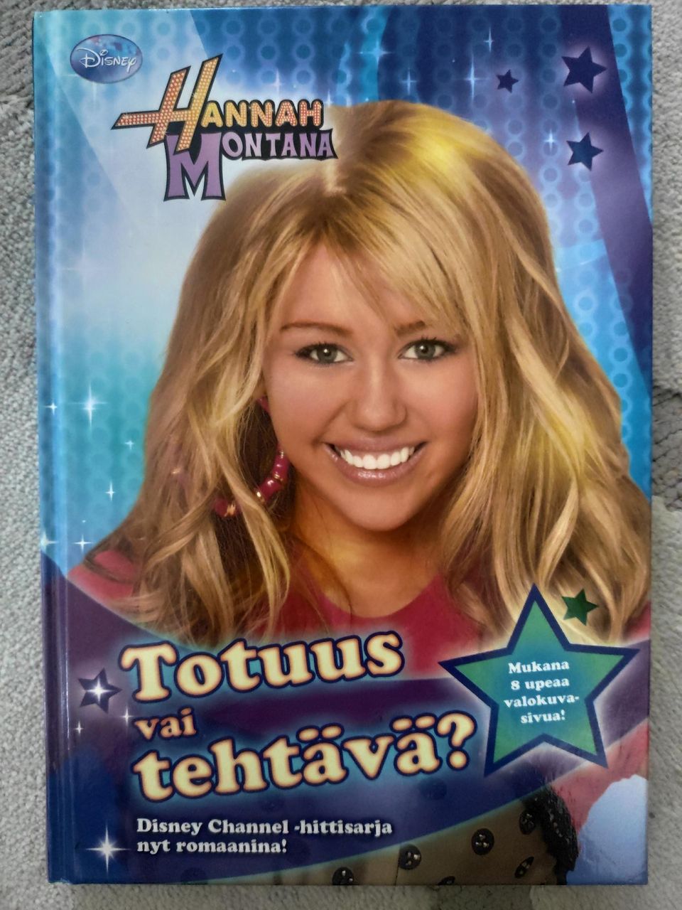 Hannah Montana: Totuus vai tehtävä?