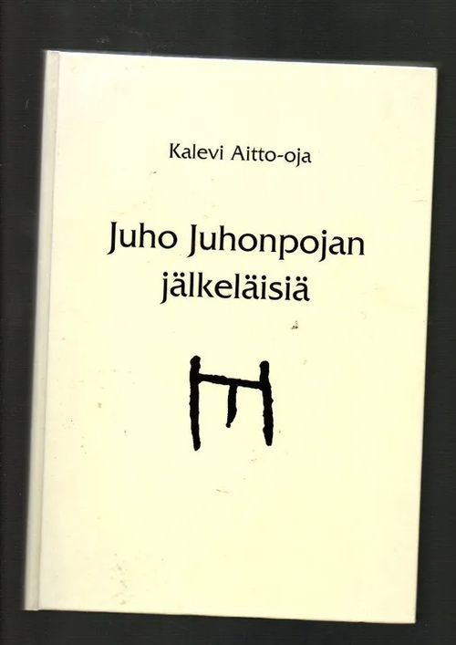 Juho Juhonpojan jälkeläisiä - Kalevi Aitto-oja 