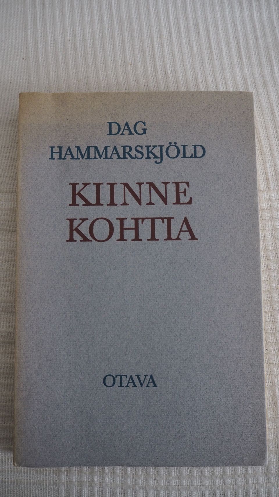 Dag Hammarskjöld: KIINNEKOHTIA, 1964, lukematon