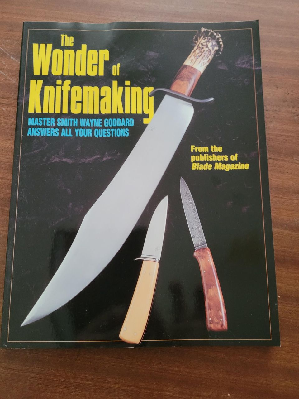 The Wonder of Knifemaking, Goddard