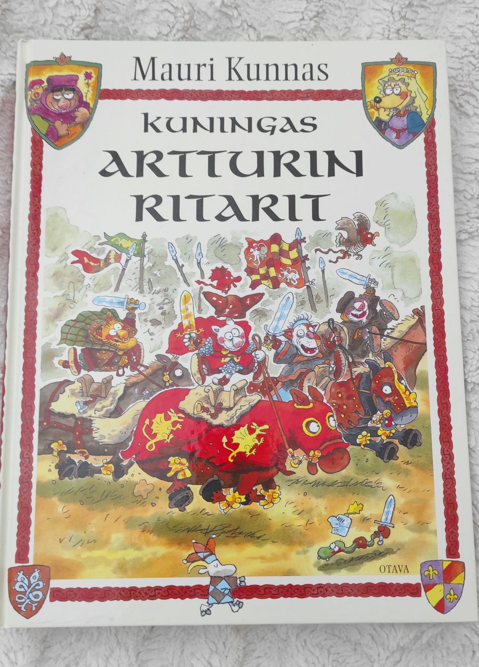 Mauri Kunnas / Kuningas Artturin ritarit, uusi