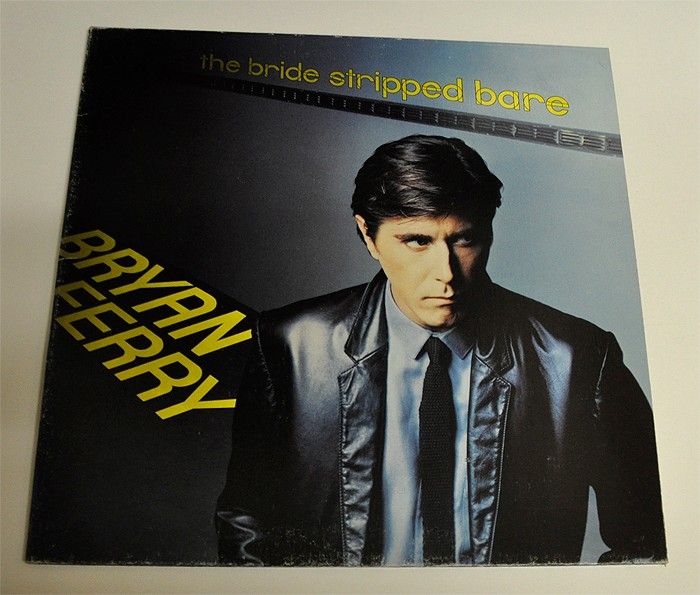Bryan Ferry – The Bride Stripped Bare LP