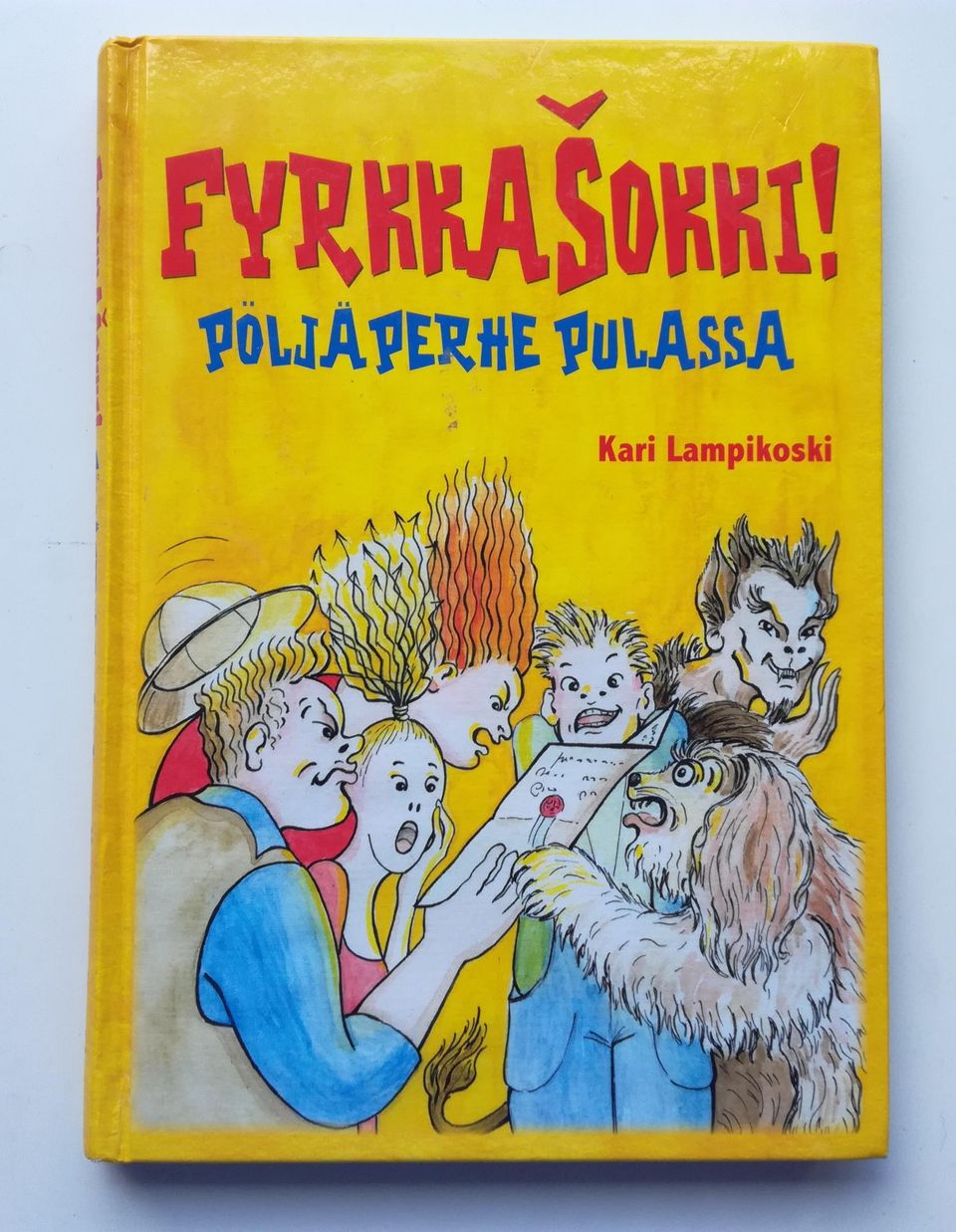 Fyrkka sokki - pöljä perhe pulassa