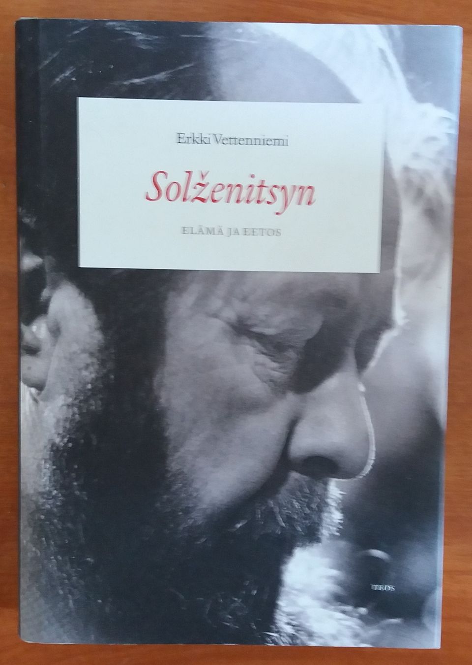 Erkki Vettenniemi SOLZENITSYN - Elämä ja eetos Teos 2015