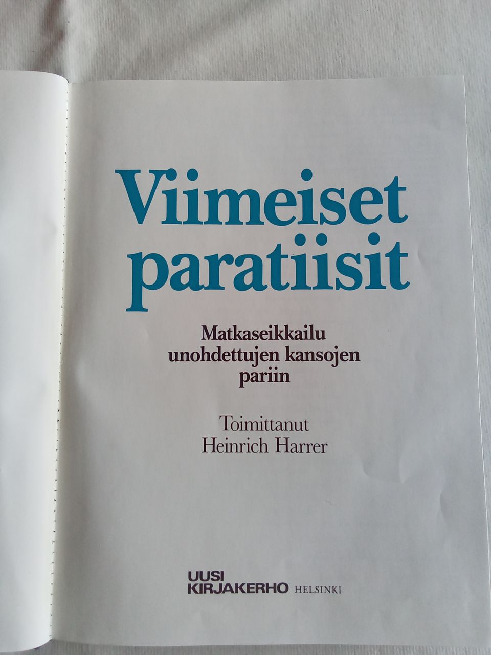 Viimeiset Paratiisit Heinrich Harrer 1980 kovakantinen