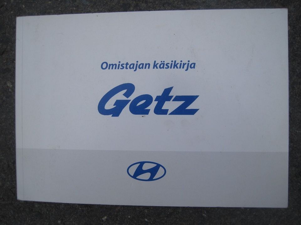 Hyundai Getz käyttö-ohjekirja Suomen-kielinen