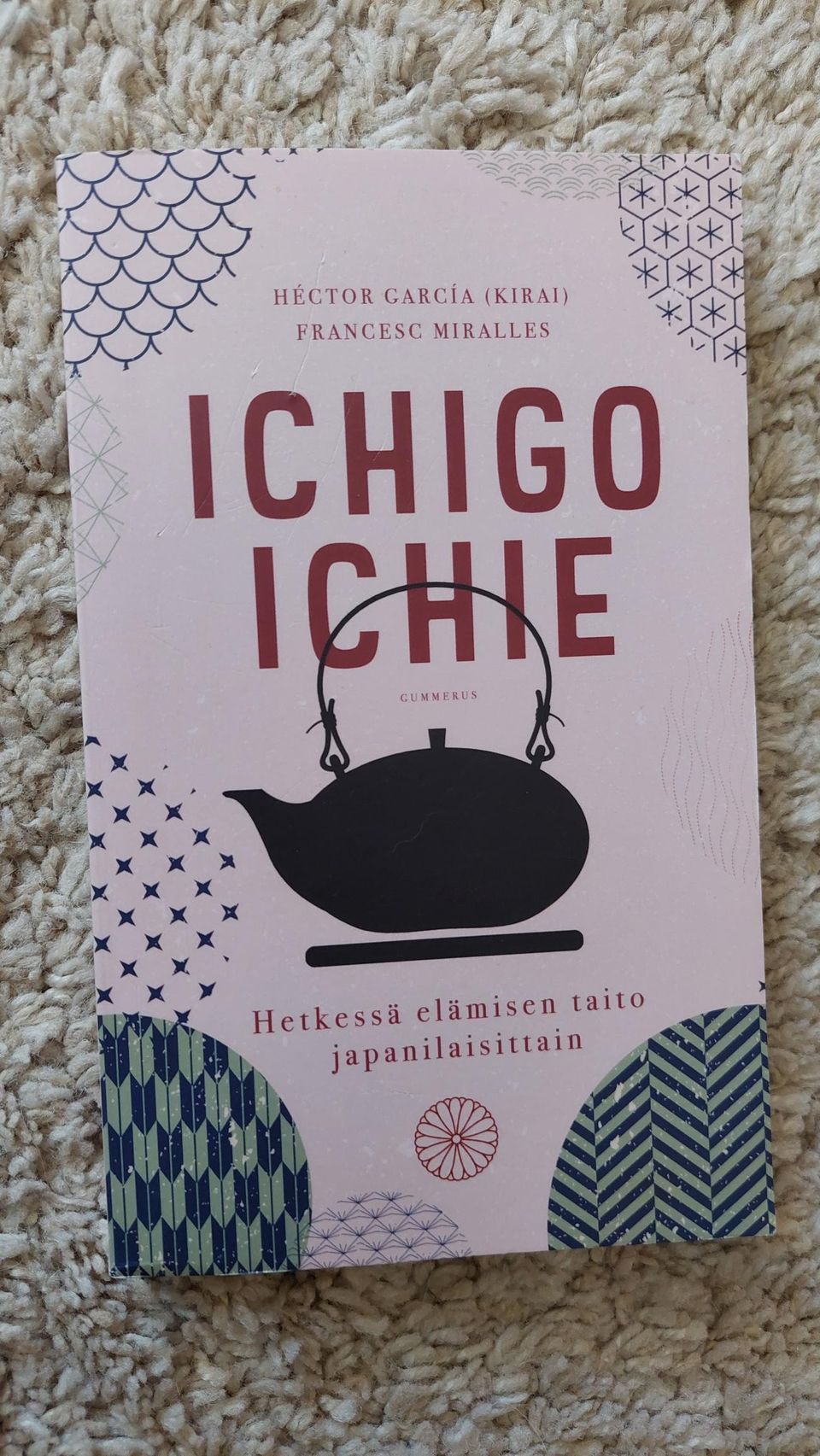 Ichigo Ichie Hetkessä elämisen taito japanilaisittain