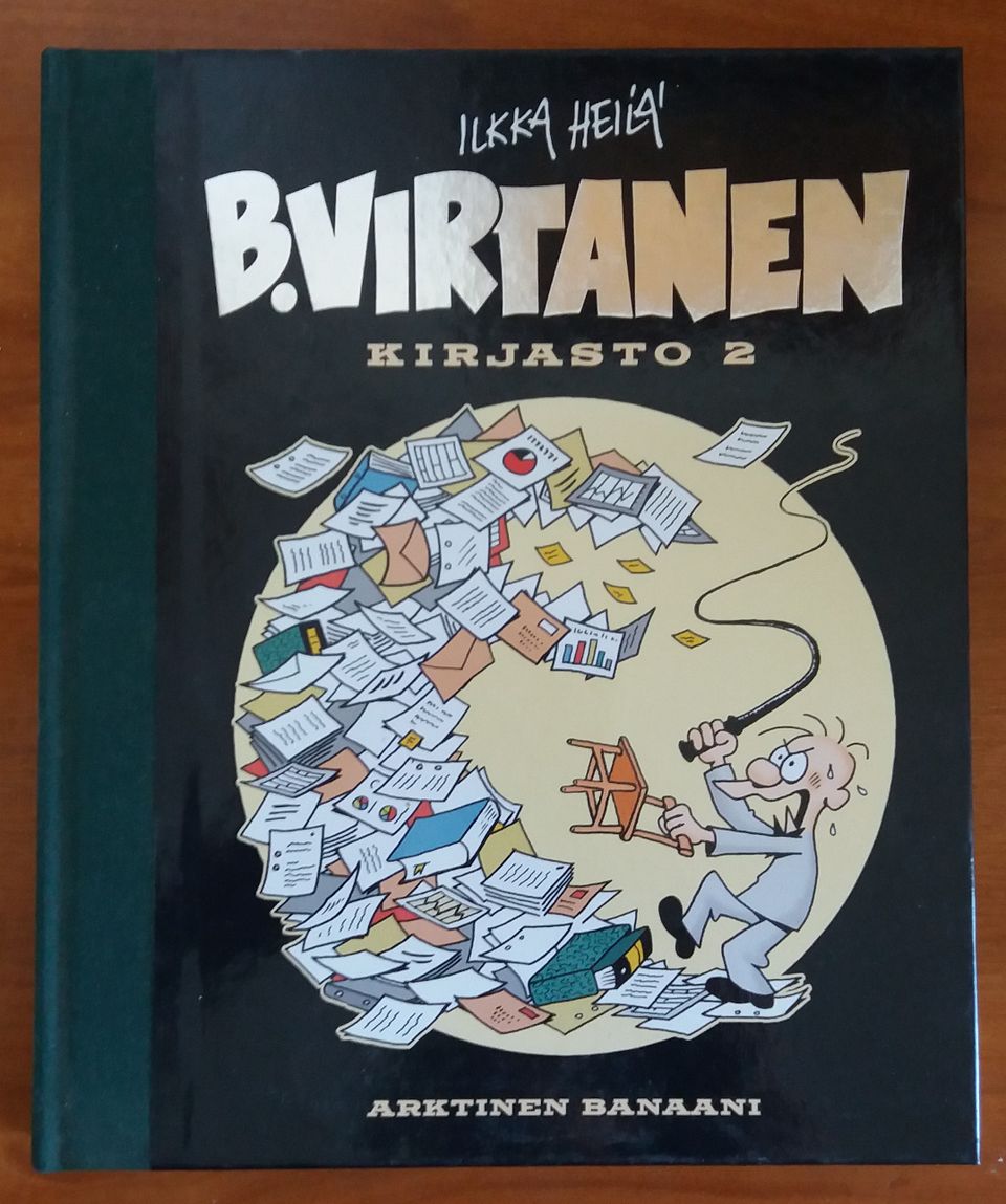 Ilkka Heilä B. VIRTANEN - Kirjasto 2 Arktinen Banaani 2006