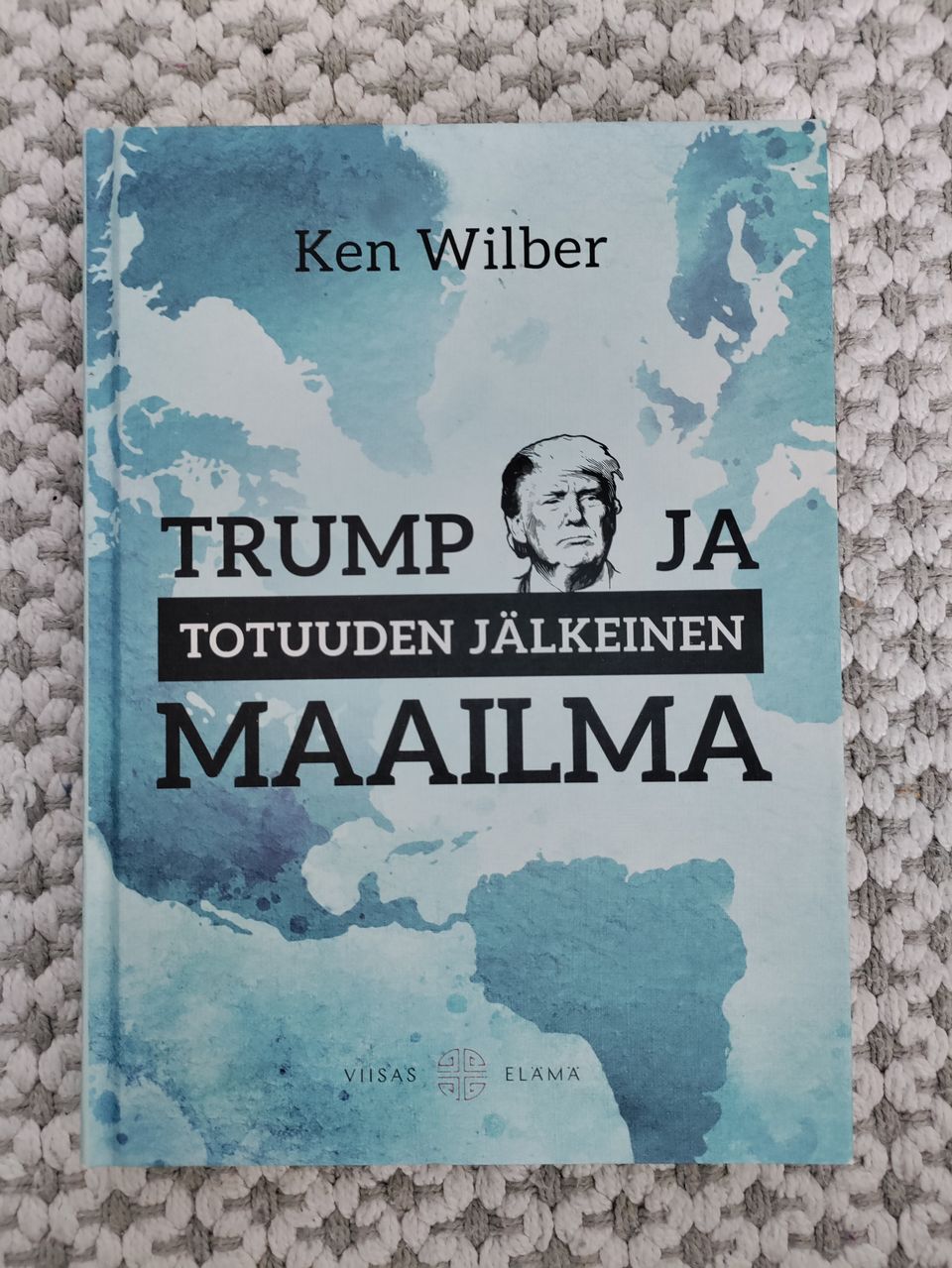 Trump ja totuuden jälkeinen maailma, Ken Wilber