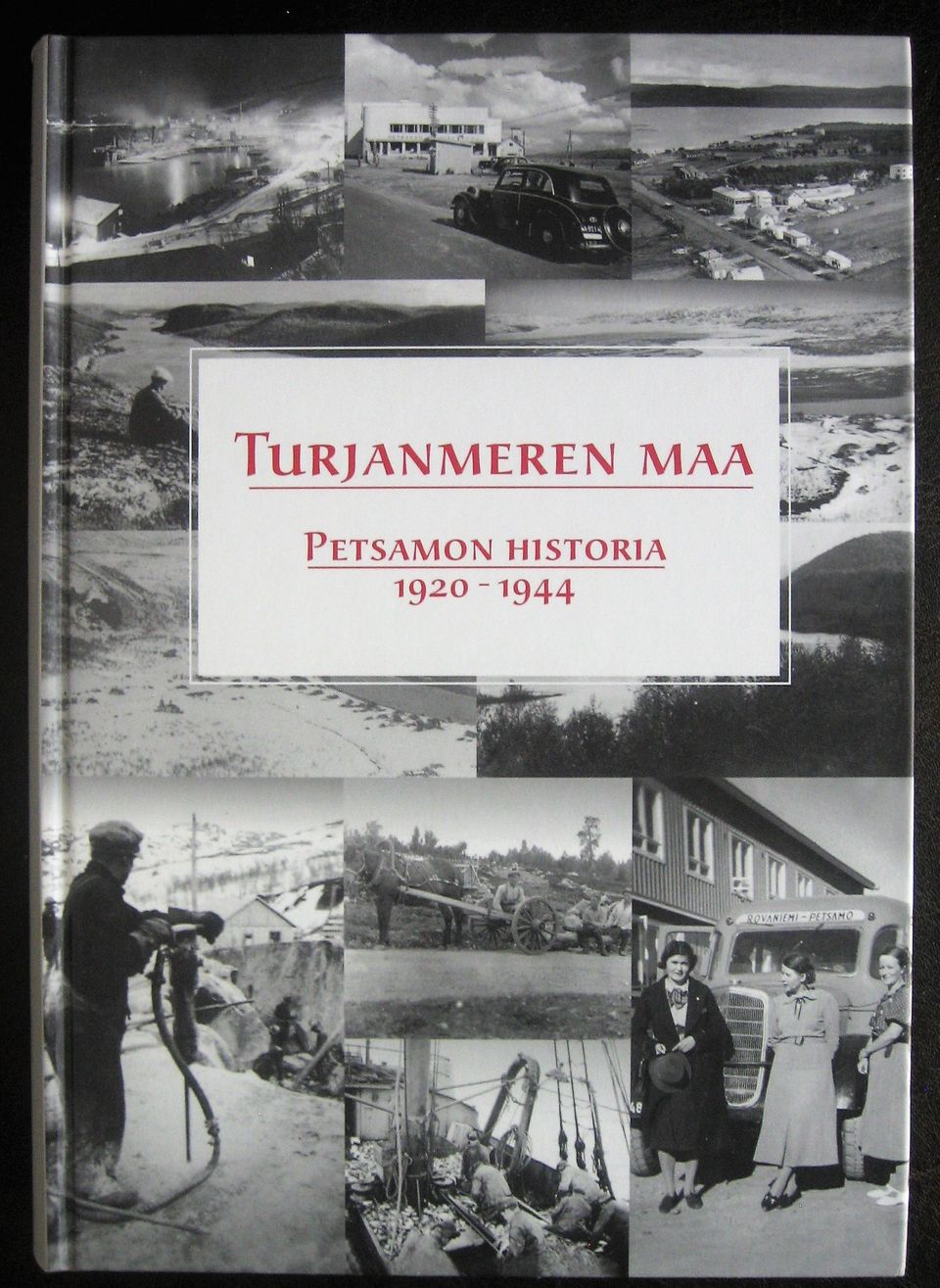 Turjanmeren maa. Petsamon historia 1920-1944