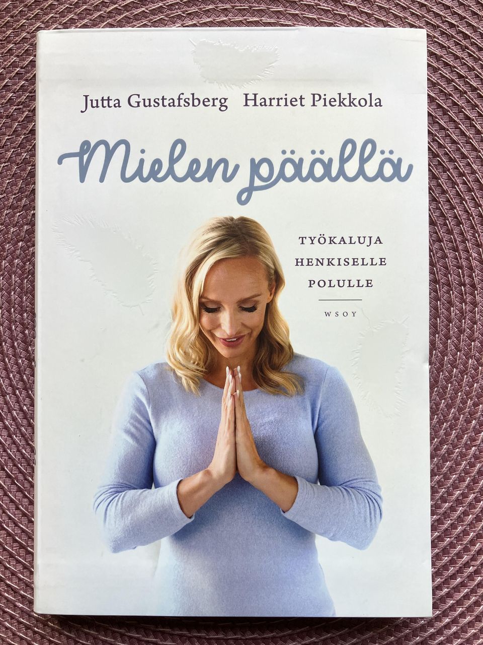 Jutta Gustafsberg & Harriet Piekkola : Mielen päällä