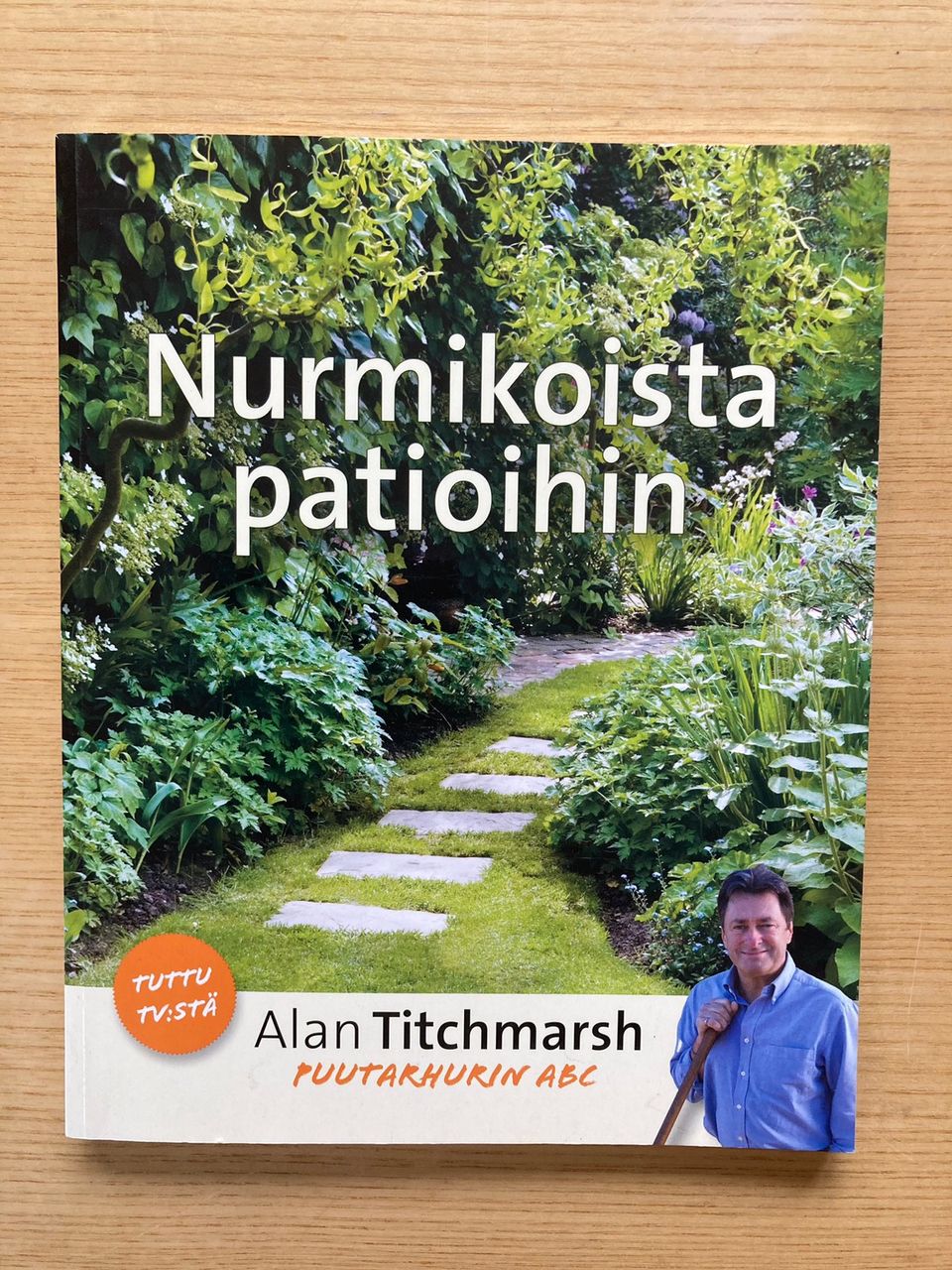 Titchmarsh: Nurmikoista patioihin