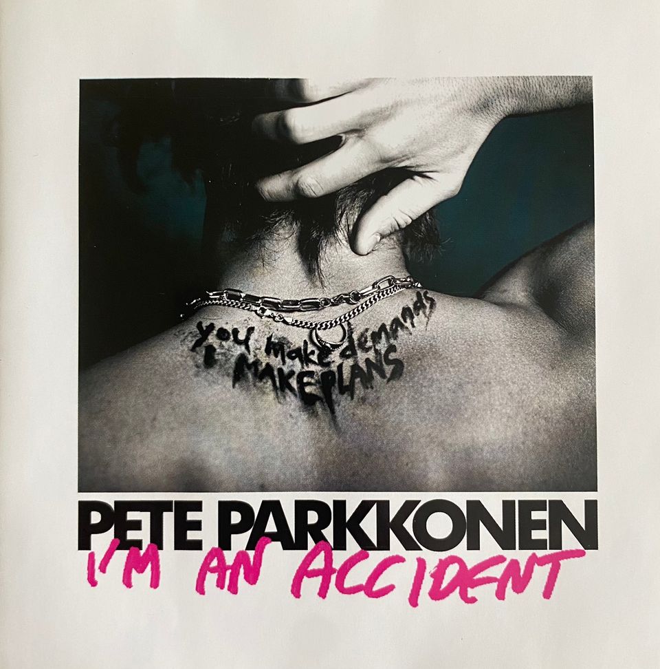 Pete Parkkonen - I’m an Accident CD