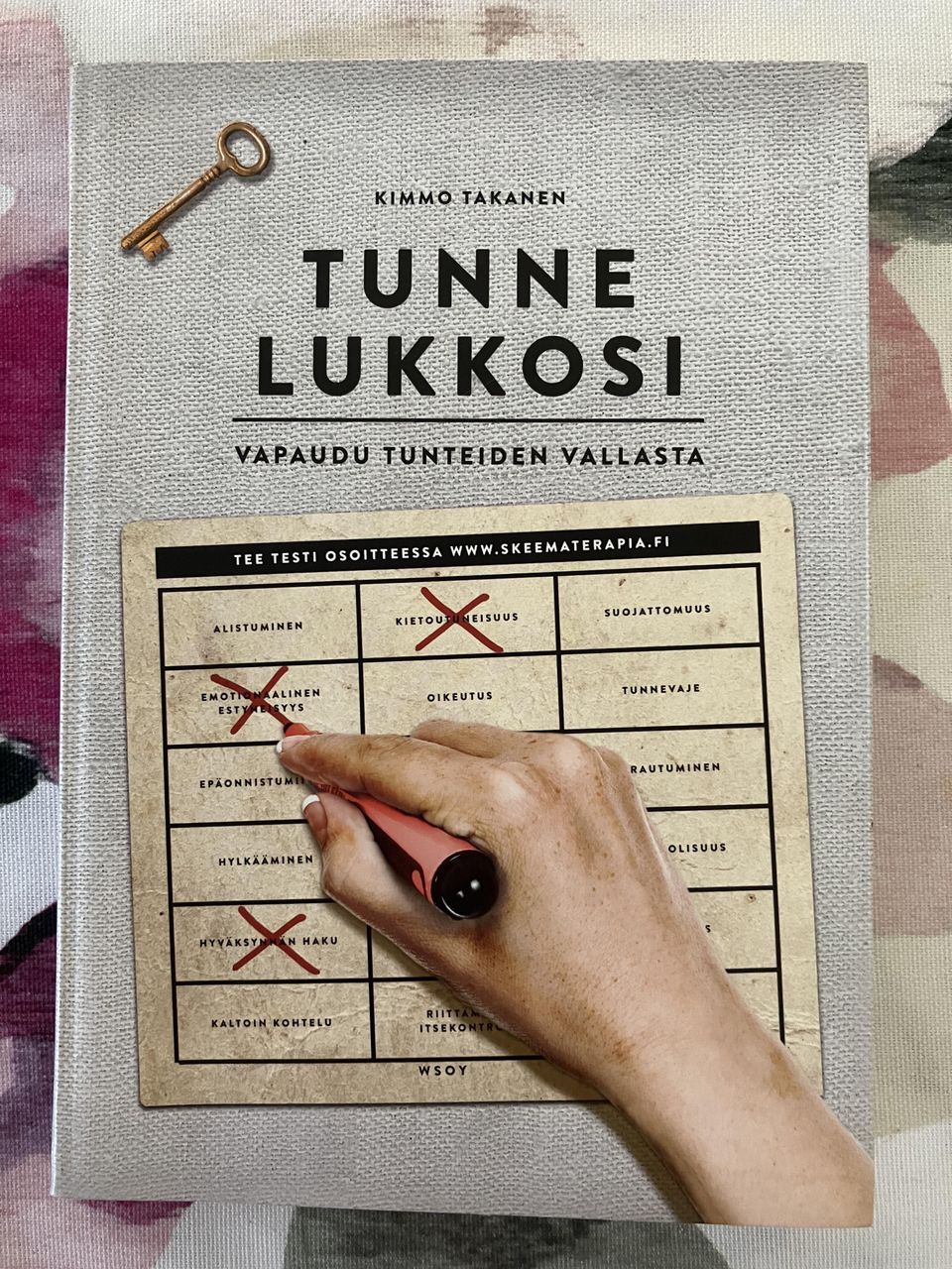 Kimmo Takanen : Tunne lukkosi - vapaudu tunteiden vallasta