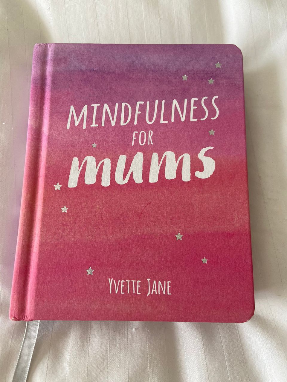 Mindfulness for mums, Yvette Jane, kirja