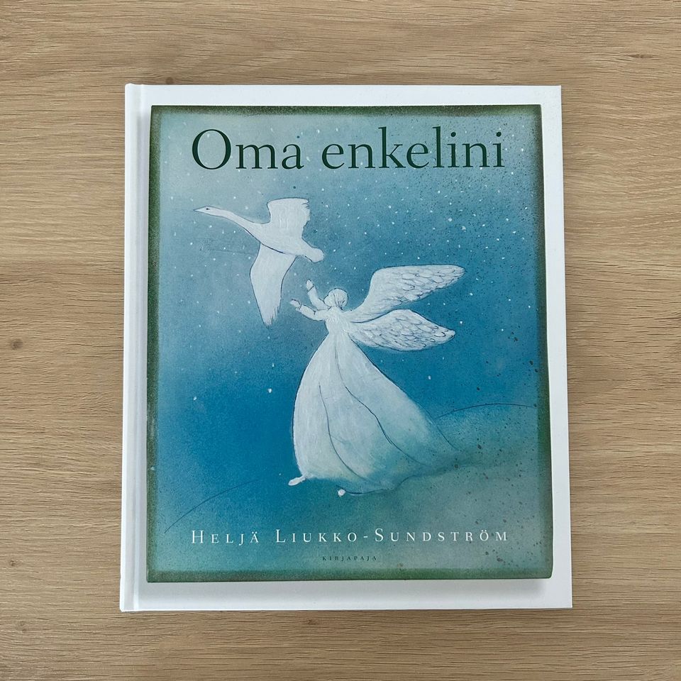 Heljä Liukko-Sundström: Oma enkelini