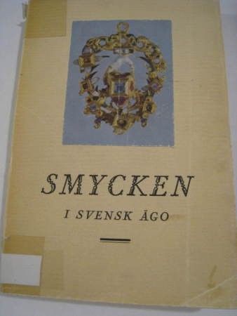 Smycken i svensk ägo  - korukirja