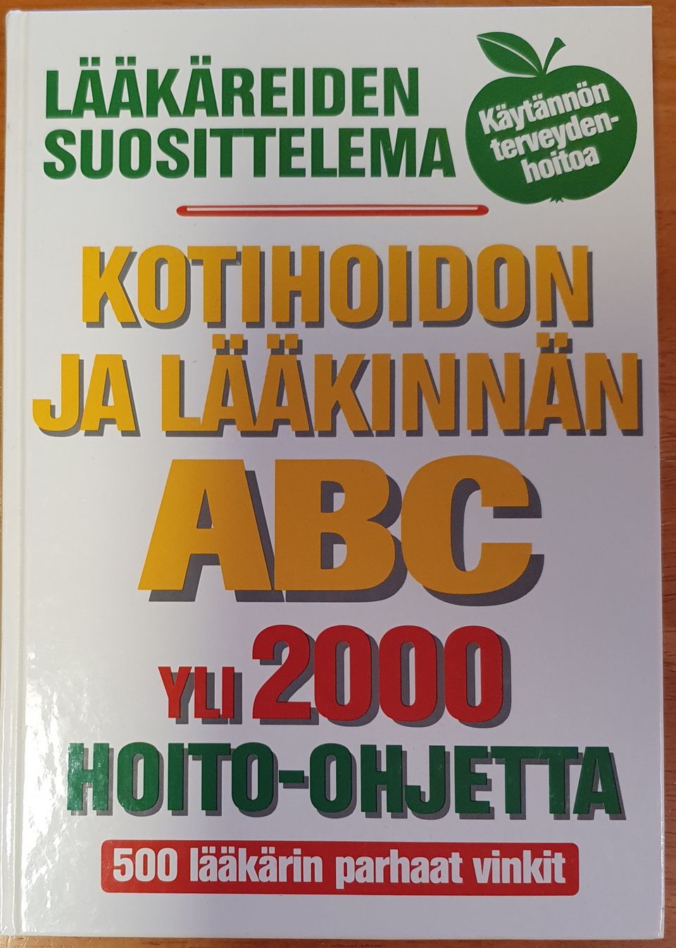 Kotihoidon ja lääkinnan ABC-yli 2000 hoito-ohjetta