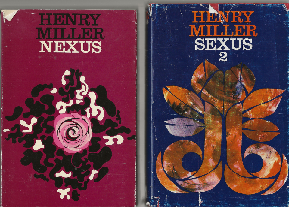 Henry Miller:Nexus ja Sexus 1 ja 2. Kauriin kääntöpiiri.