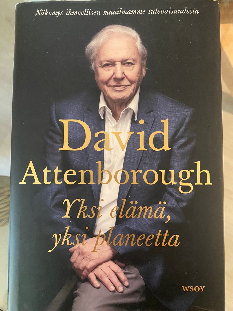 David Attenborough Yksi elämä, yksi planeetta