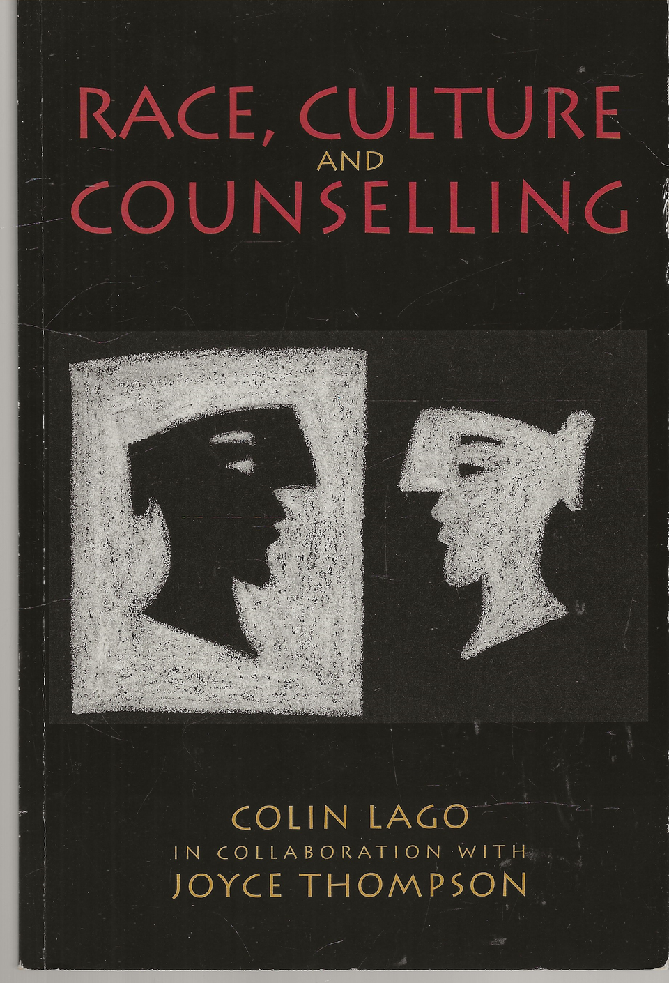 Colin Lago- Joyce Thompson:  Race, Culture and Countselling. 1997.