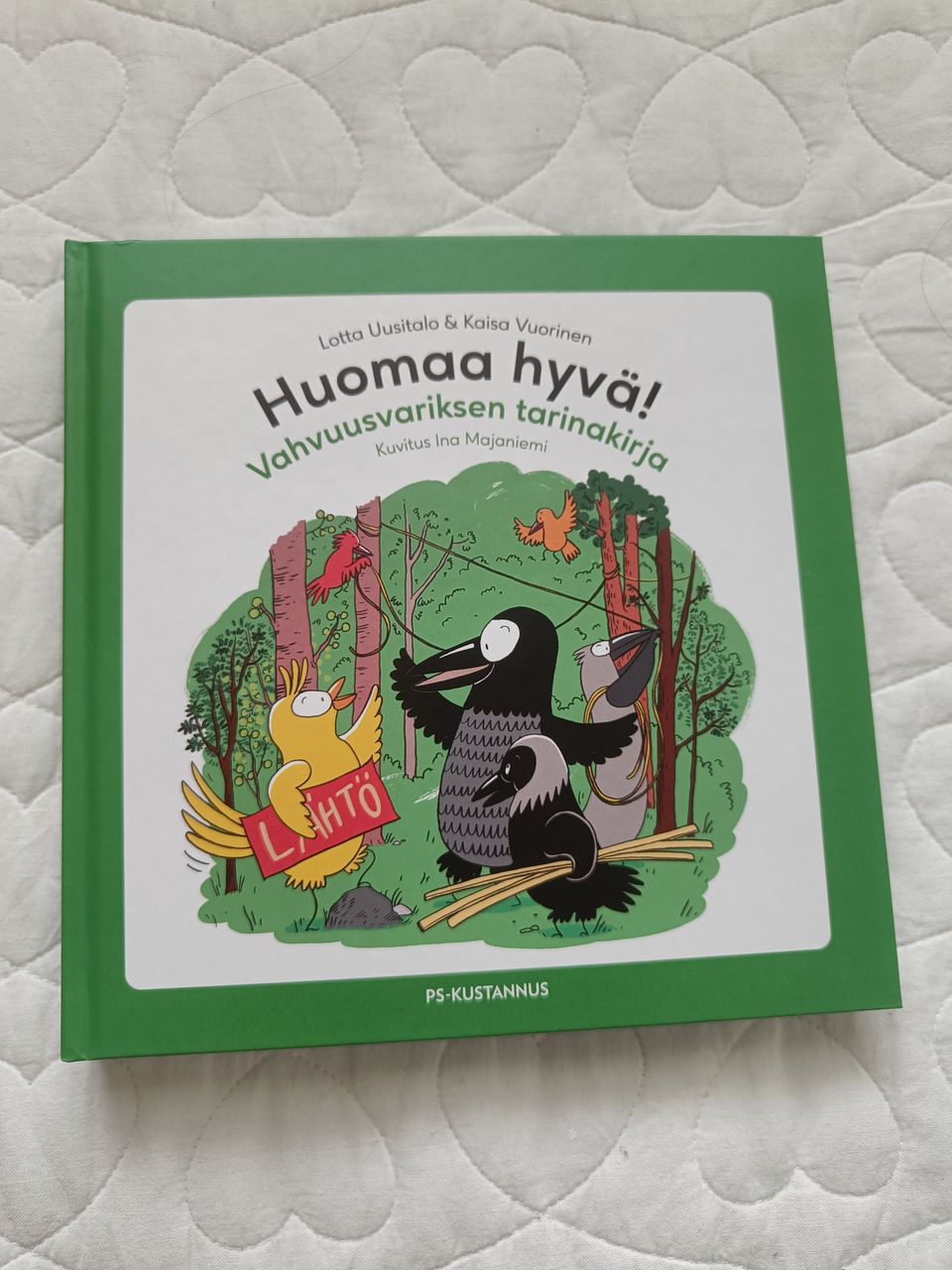 Huomaa hyvä - Vahvuusvariksen tarinakirja