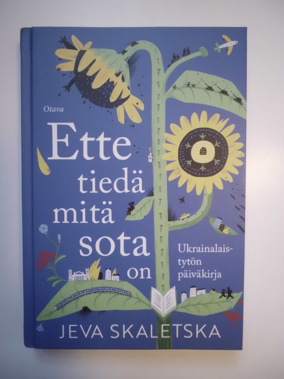 Jeva Skaletska, Ette tiedä mitä sota on