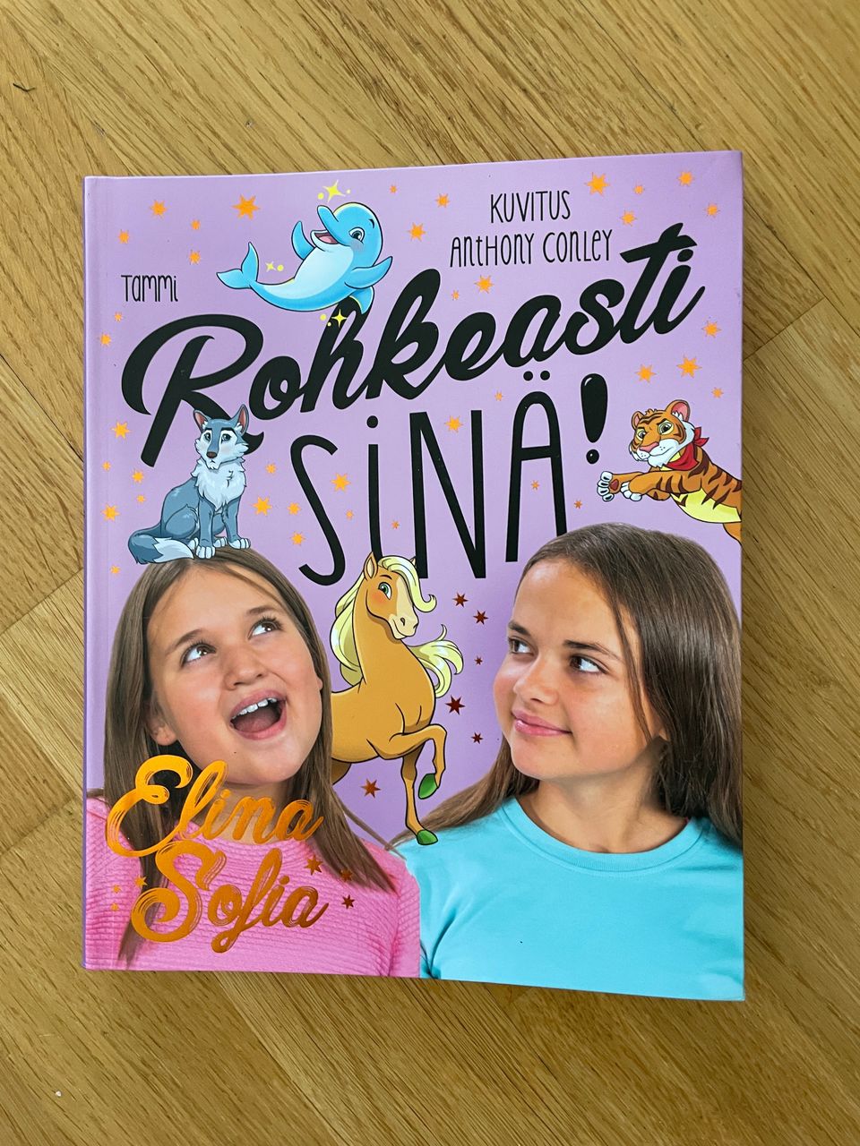 Rohkeasti sinä, Elina&Sofia