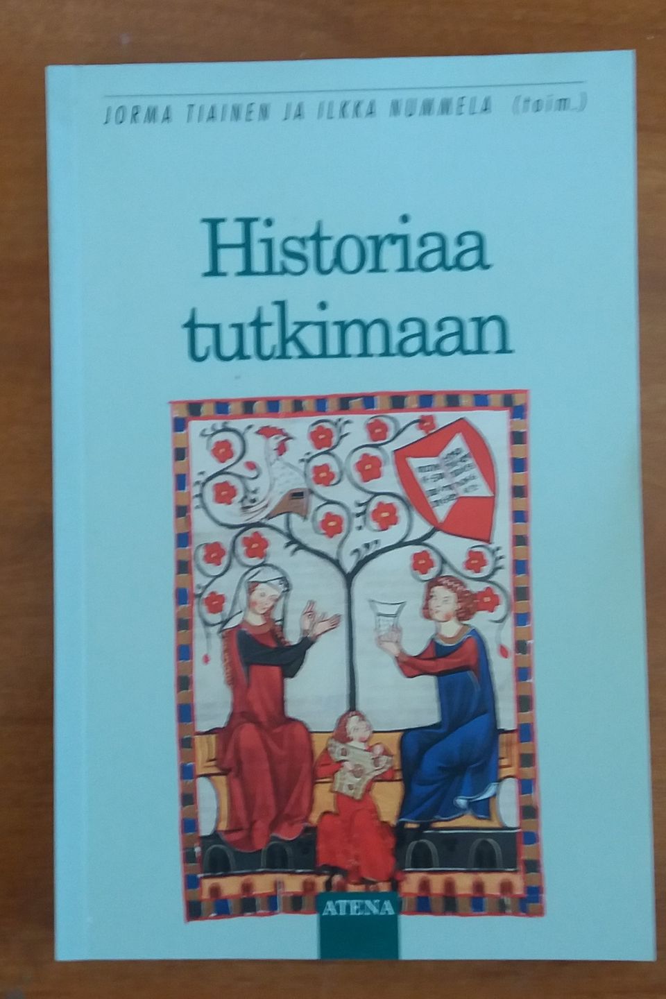 Jorma Tiainen, Ilkka Nummela toim. HISTORIAA TUTKIMAAN Atena 2p 1999