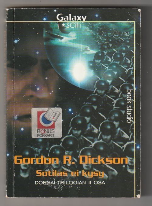Gordon R. Dickson - Sotilas Ei Kysy (Dorsai II)