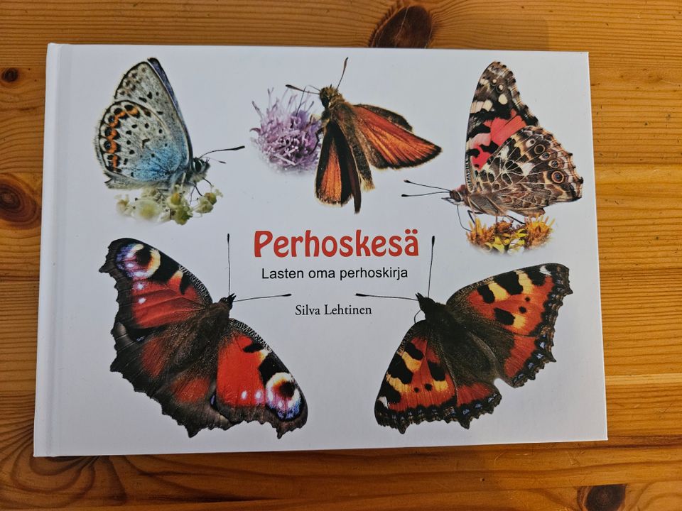 Perhoskesä - Lasten oma perhoskirja Tietokirja perhosista