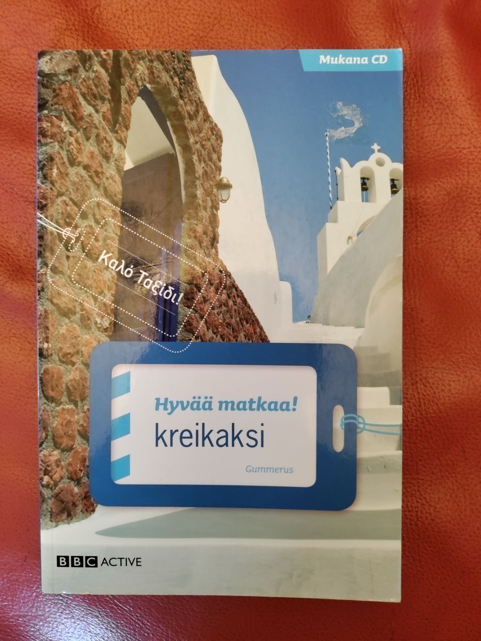 Hyvää matkaa kreikaksi kirja CD:llä