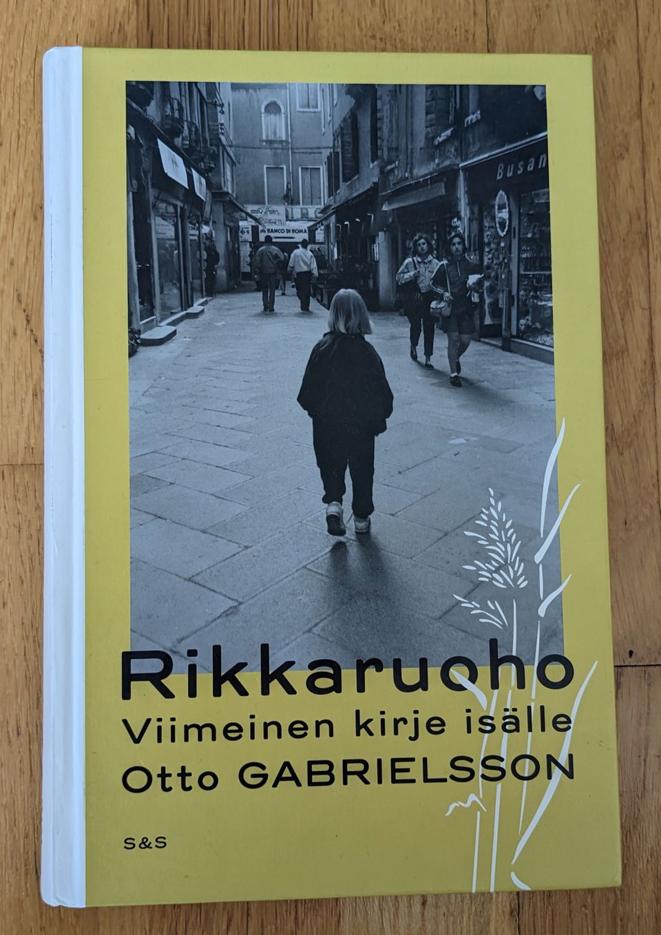 Rikkaruoho, Otto Gabrielsson