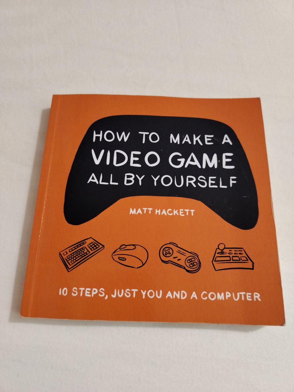 How to make a video game all by yourself - Matt Hackett