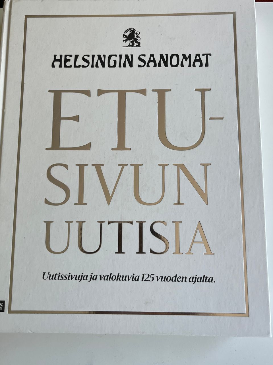 Helsingin sanomat Etusivun uutisia  ja valokuvia 125 vuoden ajalta