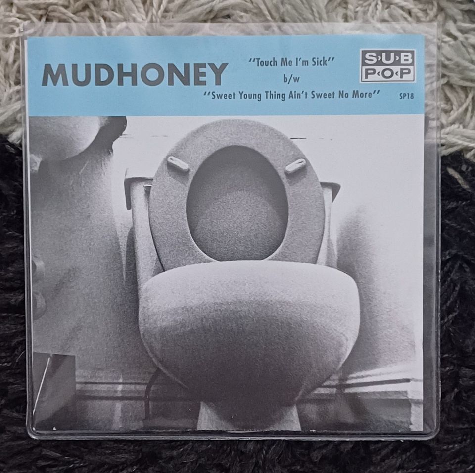 Mudhoney - Touch Me I'm Sick 7"