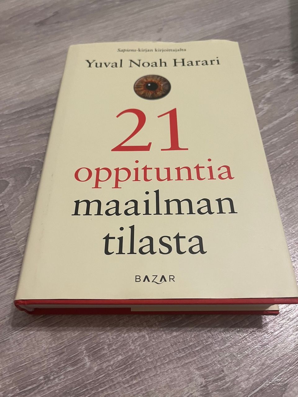 Yuval Noah Harari - 21 Oppituntia maailman tilasta