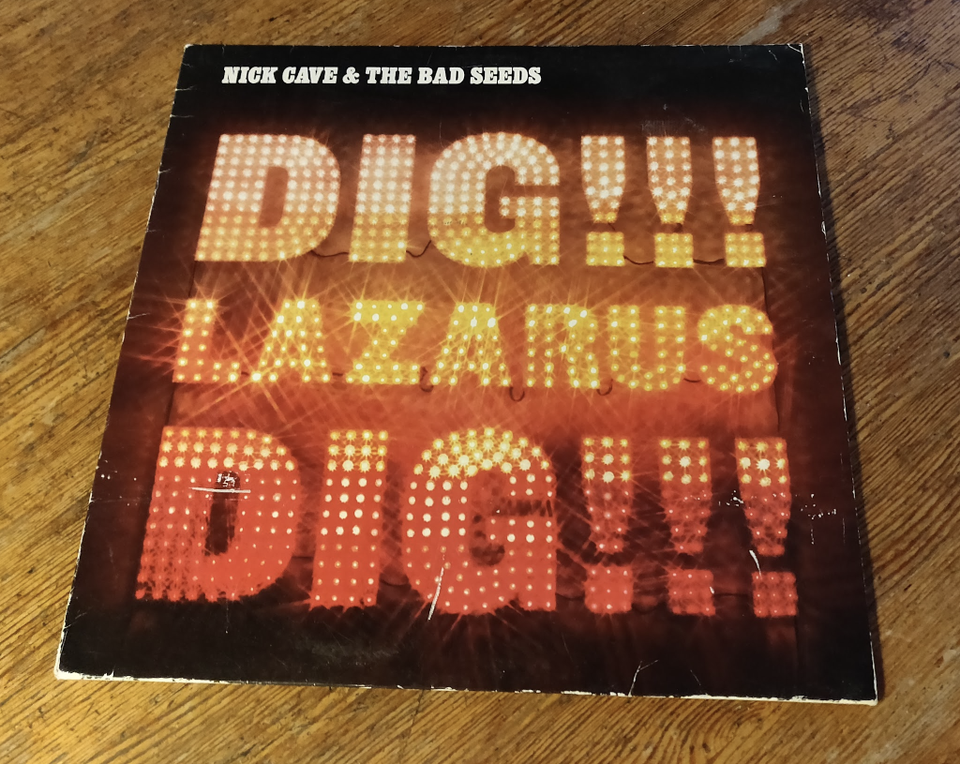 Nick Cave & The Bad Seeds: Dig Lazarus Dig!!!