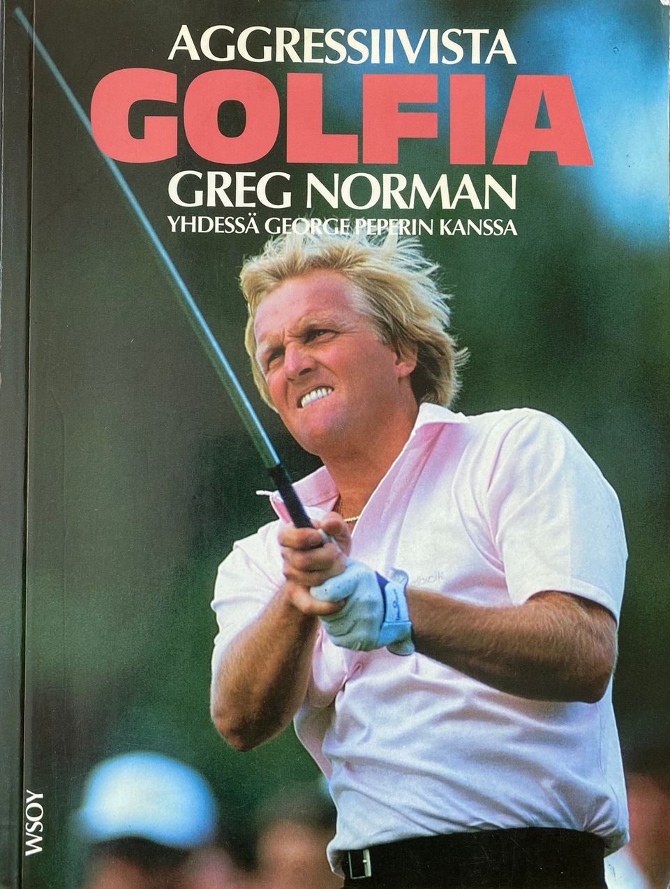 Greg Norman, Aggressiivista golfia -kirja.