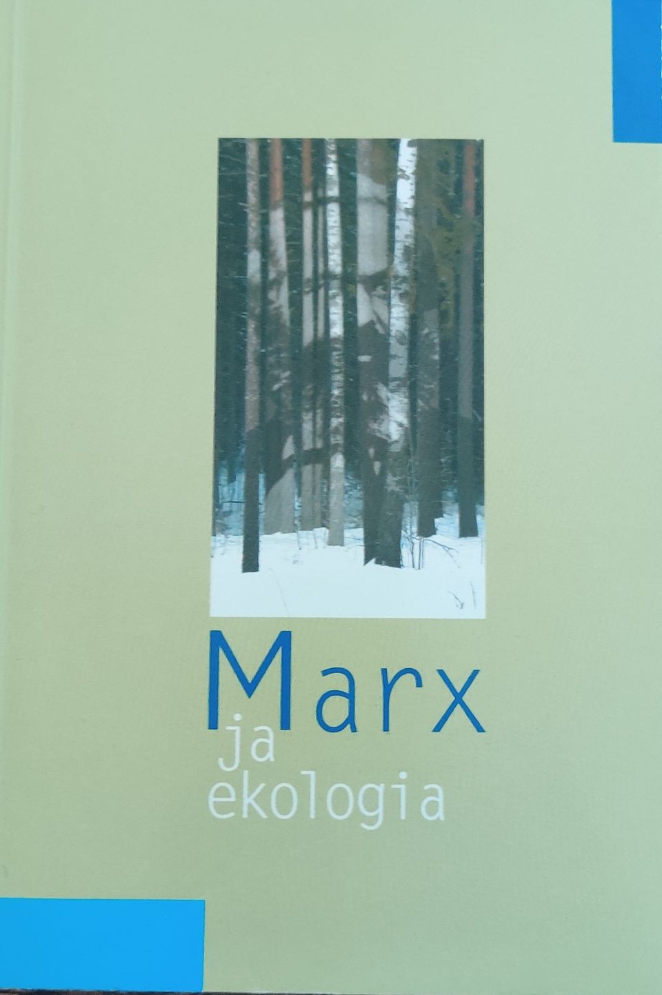 Marx ja ekologia - Jukka Heiskanen (toim.)