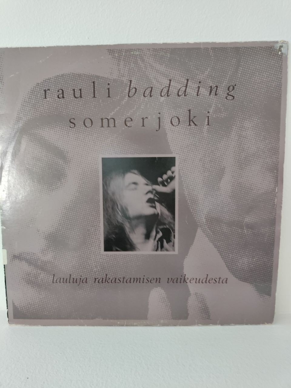 Rauli Badding Somerjoki: Lauluja rakastamisen vaikeudesta LP