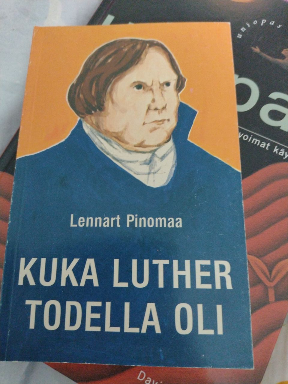 Lennart Pinomaa: Kuka Luther oikein oli?