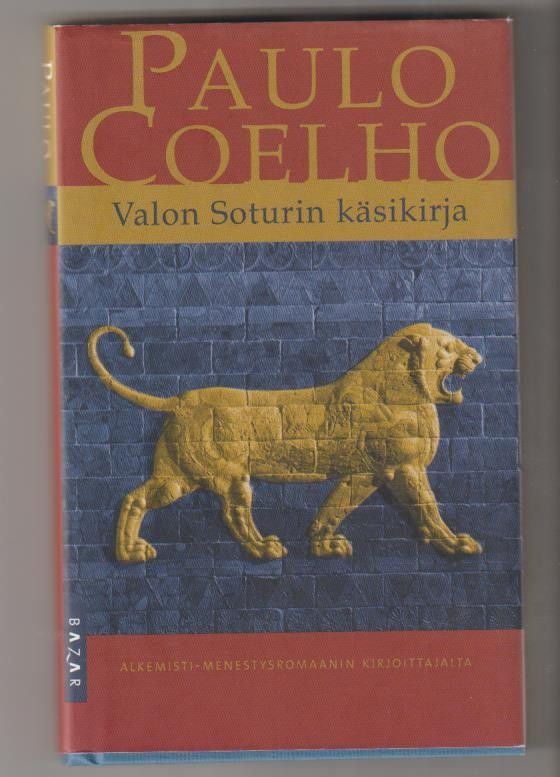 Paulo Coelho: Valon soturin käsikirja -